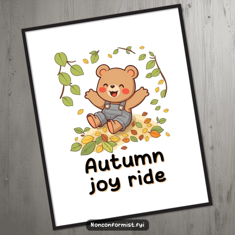 Funny poster art showing a playful bear in overalls gleefully sliding down a steep hill covered in autumn leaves.