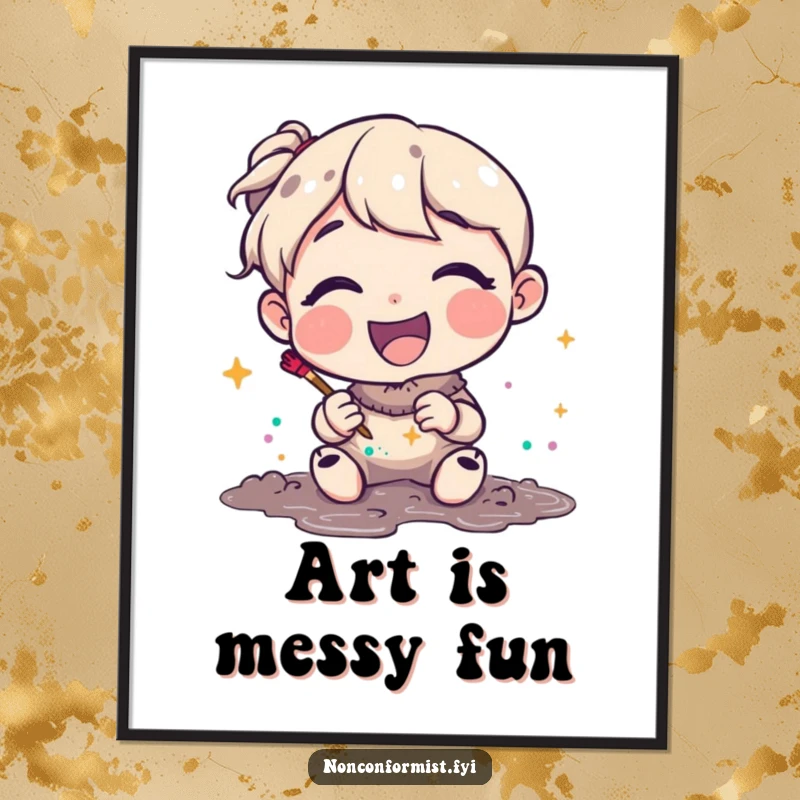 Funny Poster featuring a joyful character looking pleased while creating art with glitter and mud. A vibrant and funny gift.