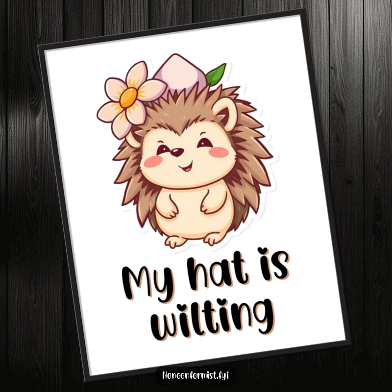 Funny hedgehog poster with a smiling character sporting an upside-down flower hat, adding a touch of whimsical humor to decor.