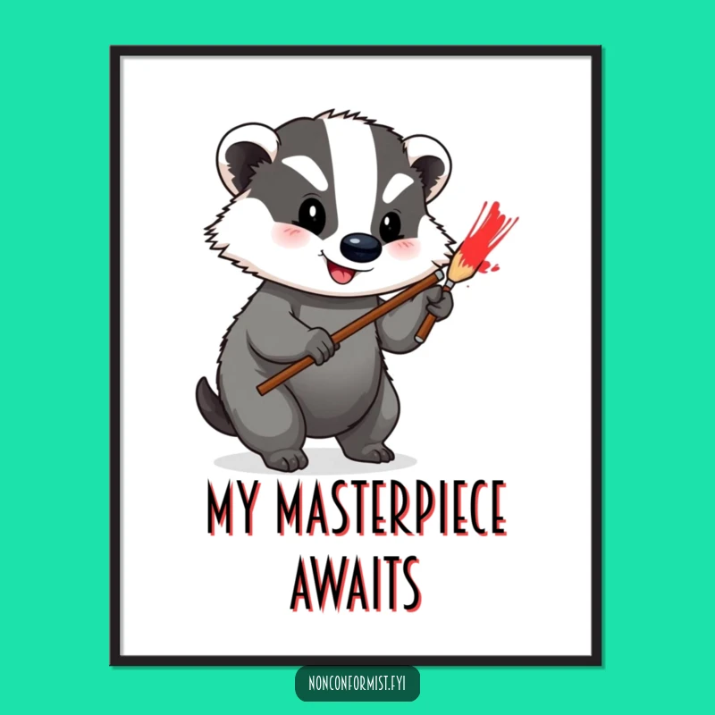 Funny Badger Artist Poster: Vibrant Art Funny Gift
