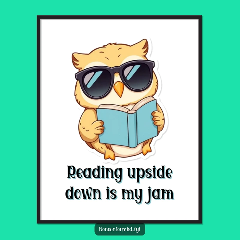 Free Printable Funny Owl Wall Art: Upside Down Reader Humorous Downloadable Decor