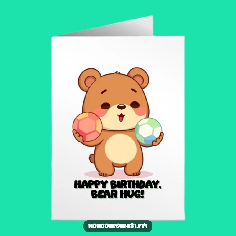Free Printable Birthday Card: Juggling Bear Fun - Adorable Funny Downloadable Gift