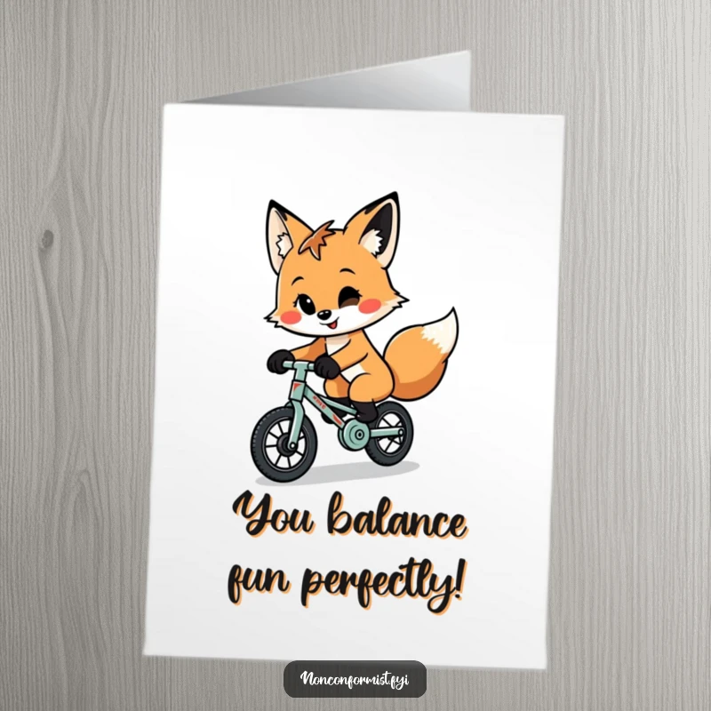 Funny Free Printable Birthday Card of a quirky fox with a smirk riding a tiny, patched-up unicycle, celebrating.