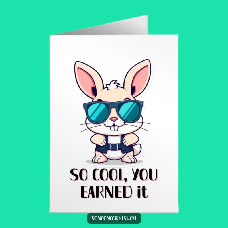 Free Printable Birthday Card: Rebellious Bunny Cool Grin Funny Downloadable Gift
