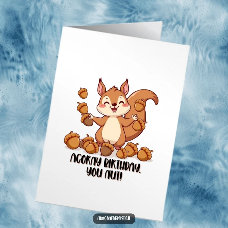 Funny Free Printable Birthday Card, a cheerful squirrel comically juggling oversized acorns, ready to download and print.