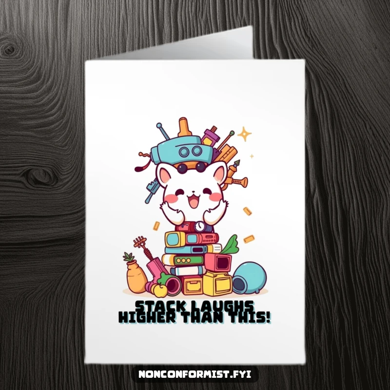 Funny Free Printable Birthday Card: Small animal hilariously stacking random items high for a chaotic celebration.
