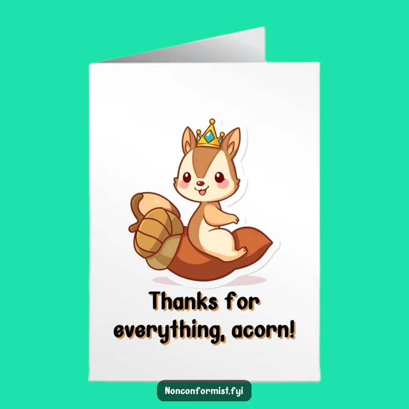 Free Printable Thank You Card: Funny Squirrel King's Acorn Ride Gratitude