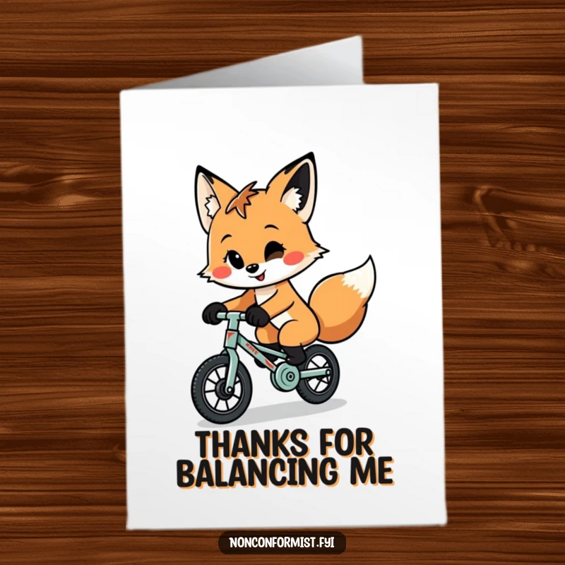 Funny Free Printable Thank You Card showing a quirky fox with a playful smirk riding a tiny, patched-up unicycle.