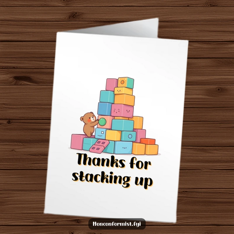 Funny Free Printable Thank You Card: Bear constructing a hilariously wobbly tower, a sweet way to express thanks.