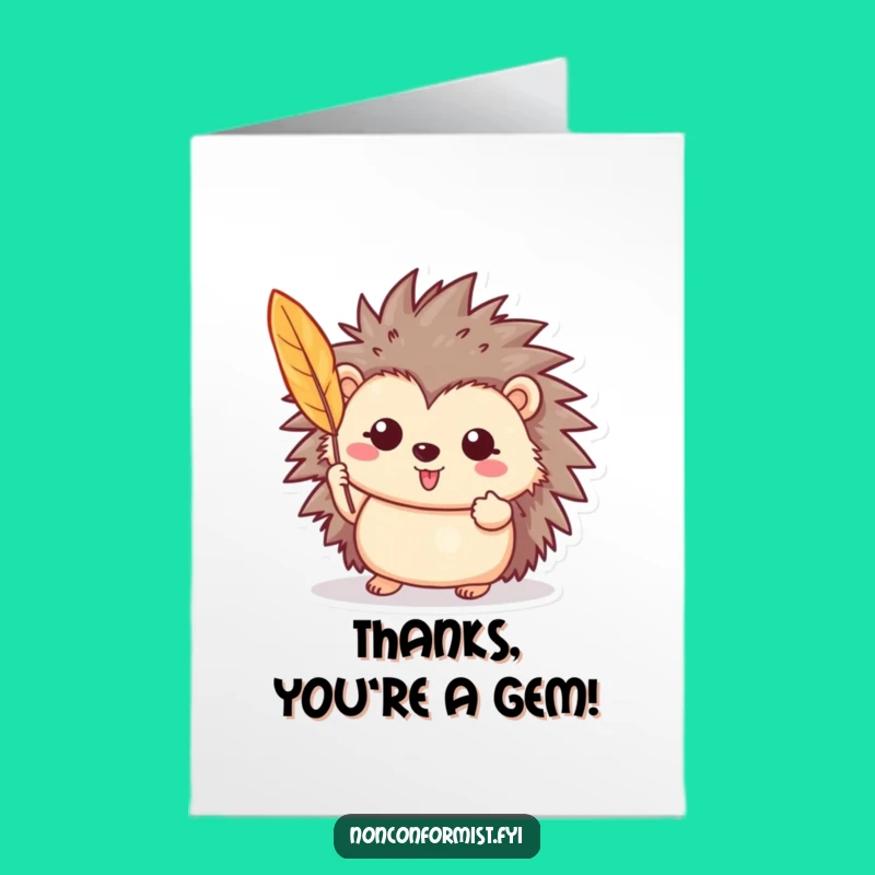 Free Printable Thank You Card: Hedgehog with Feather - Humorous Downloadable Appreciation Gift