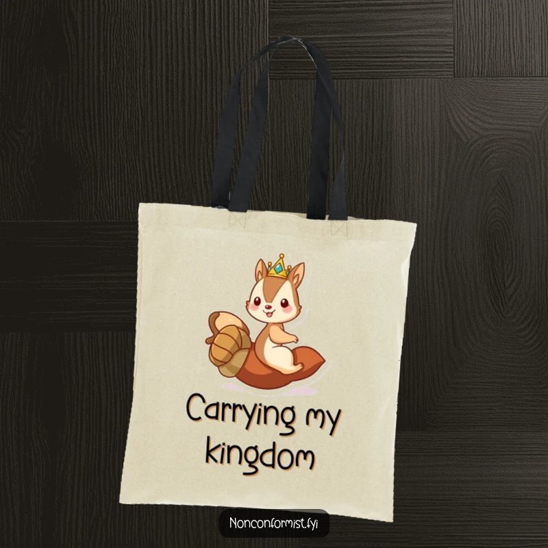 Funny tote bag showcasing a mischievous squirrel king with a crown, riding an acorn like a royal vehicle.